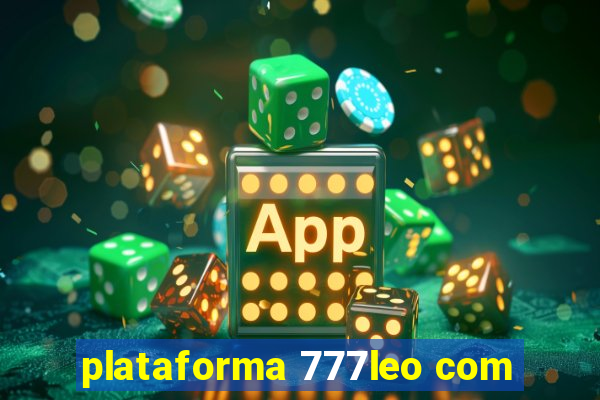 plataforma 777leo com